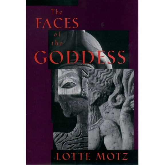 The Faces of the Goddess, (Hardcover)
