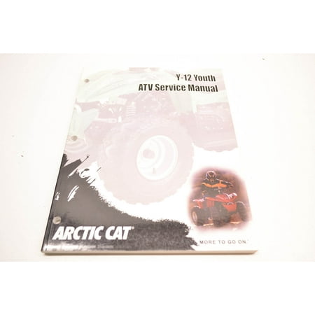 Car Service Manual - Arctic Cat 2257-278 Y-12 Youth ATV Service Manual QTY 1