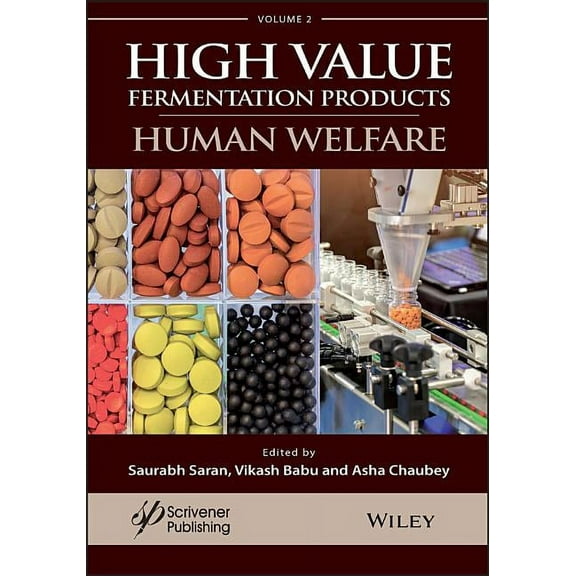 A Handbook on High Value Fermentation Products, Volume 2: Human Welfare, (Hardcover)