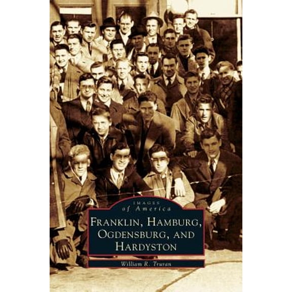 Franklin, Hamburg, Ogdensburg, and Hardyston (Hardcover)