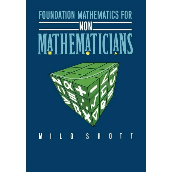 Foundation Mathematics for Non-Mathematicians, (Paperback)