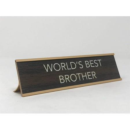 Aahs Engraving World's Best. Novelty Nameplate Style Desk Sign (Brown/Gold, World's Best (Best Brother In The World Poem)