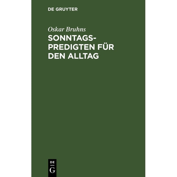 Sonntagspredigten Für Den Alltag, (Hardcover)