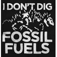 thumbnail image 2 of I Don't Dig Fossil Fuels Earth Day Plus Size Crewneck Graphic Tee Shirt Brisco Brands 2X, 2 of 5