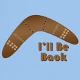 thumbnail image 3 of CafePress - I'll Be Back Light T Shirt - Men's Classic Graphic T-Shirt, 3 of 4