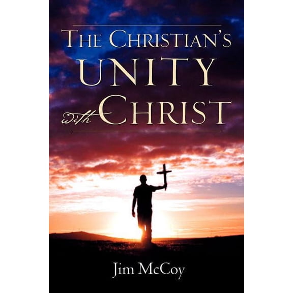 The Christian's Unity With Christ, (Paperback)