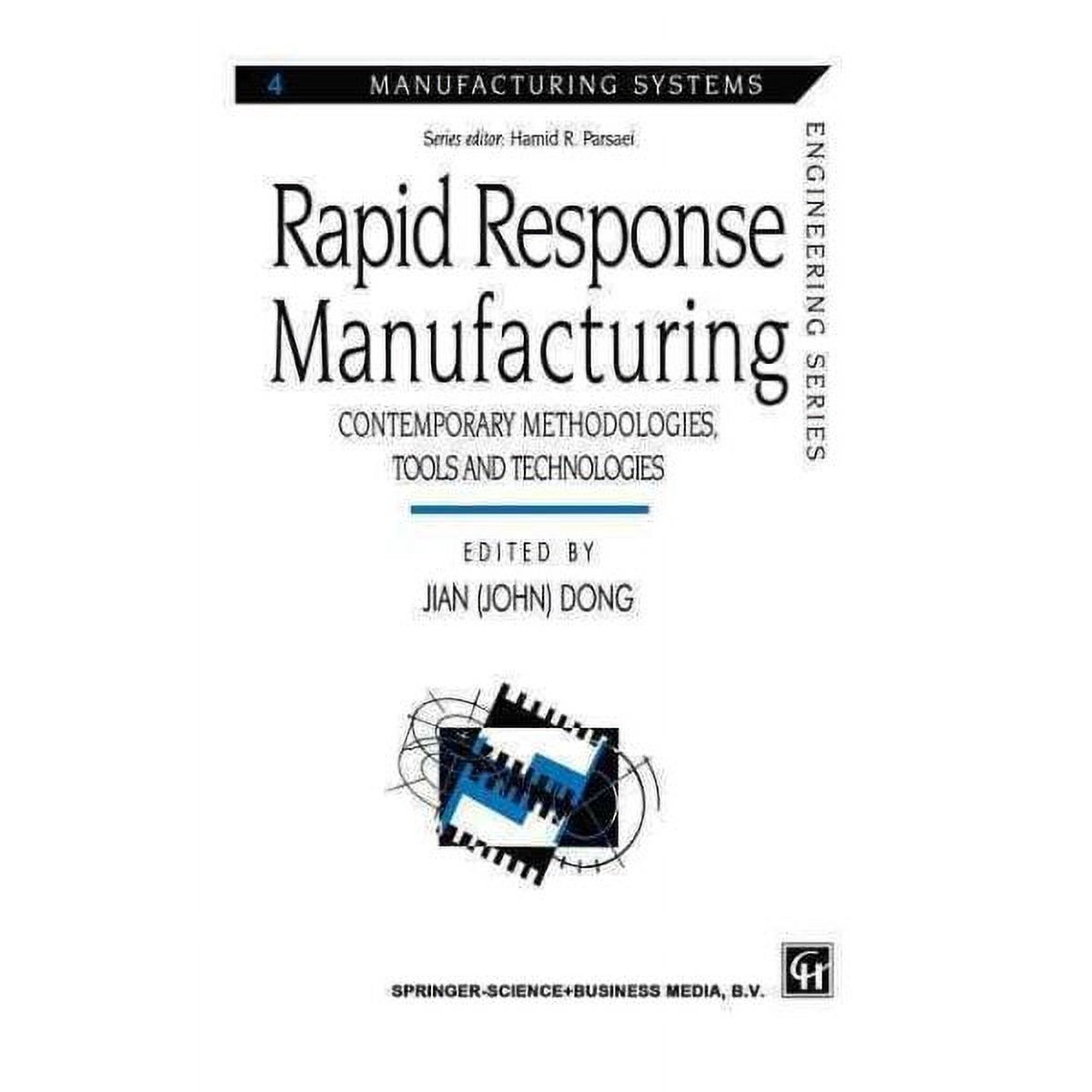 Manufacturing Systems Engineering: Rapid Response Manufacturing: Contemporary Methodologies Tools and Technologies (Paperback)