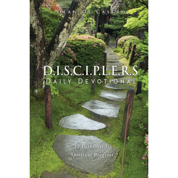 D.I.S.C.I.P.L.E.R.S Daily Devotional: 12 Pathways to Spiritual Progress, (Paperback)