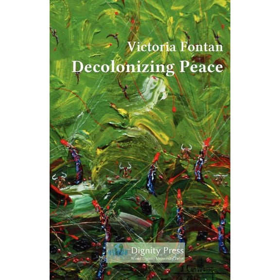 Decolonizing Peace, (Paperback)