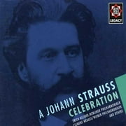 Legacy: A Johann Strauss Celebration