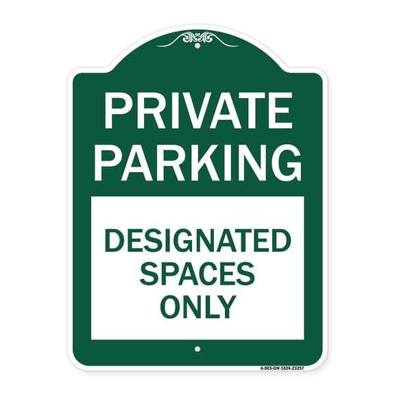 SignMission A-DES-GW-1824-23257 18 x 24 in. Designer Series Sign - Private Parking Designated Spaces Only, Green & White