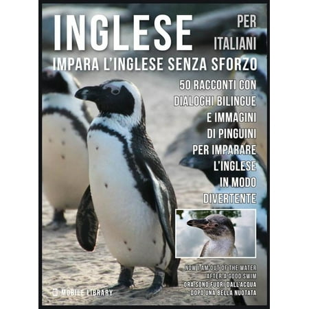 Inglese Per Italiani - Impara L'Inglese Senza Sforzo - eBook