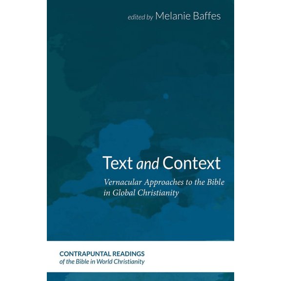 Contrapuntal Readings of the Bible in World Christianity: Text and Context (Paperback)