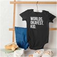 thumbnail image 4 of Worlds Okayest Kid Son Daughter Funny Romper Boys or Girls Infant Baby Brisco Brands NB, 4 of 6