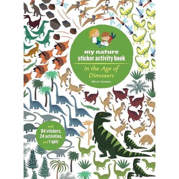 In the Age of Dinosaurs: My Nature Sticker Activity Book, (Paperback)