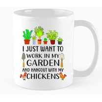Funny Coffee Mug,I Just Want To Work In My Garden And Hangout With Chickens Mug, Best Gift, Gardener Farmer Cup, Retirement gifts for friends, colleagues, family, 11 oz Mugs, White
