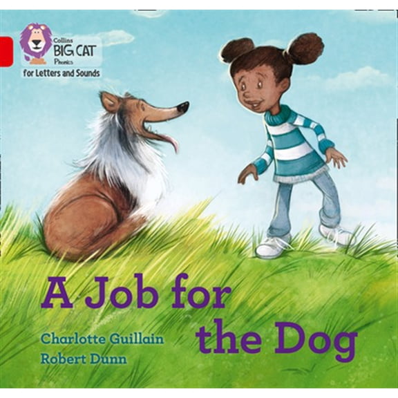 Pre-Owned Collins Big Cat Phonics for Letters and Sounds: A Job for the Dog : Band 2B/Red B (Paperback)