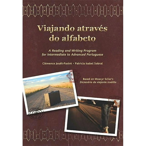 Viajando através do alfabeto : A Reading and Writing Program for Interm. Portuguese (Edition 1) (Paperback)
