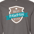 thumbnail image 4 of Inktastic Best Pawpaw Ever Grandpa Long Sleeve T-Shirt, 4 of 5