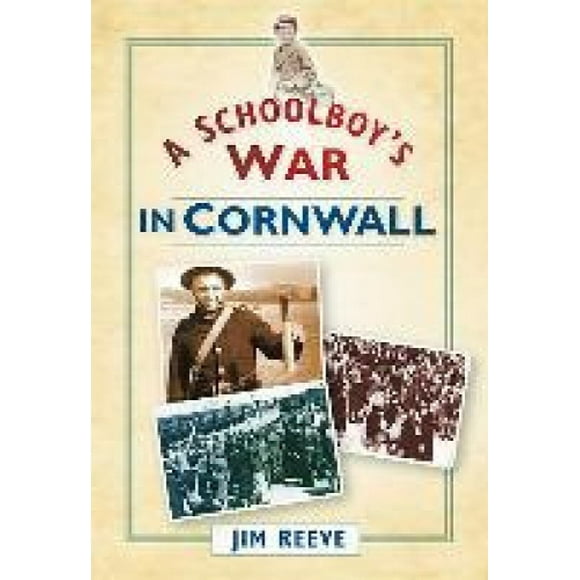 A Schoolboy's War in Cornwall