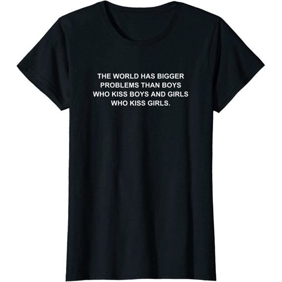 The World Has Bigger Problems T-Shirt Pride Lesbian Gift T-Shirt