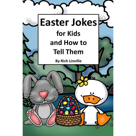 Jokes for Kids Easter Jokes for Kids and How to Tell Them, Book 10, (Paperback)