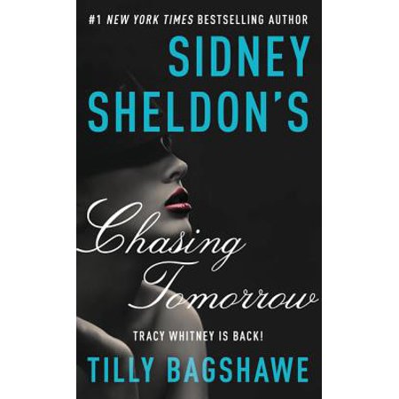 Sidney Sheldon's Chasing Tomorrow (Sidney Sheldon Best Novels)