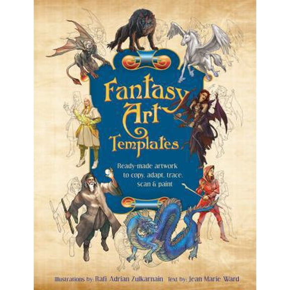 Pre-Owned Fantasy Art Templates: Ready-Made Art to Copy, Adapt, Trace, Scan & Paint (Paperback) 0764144219 9780764144219