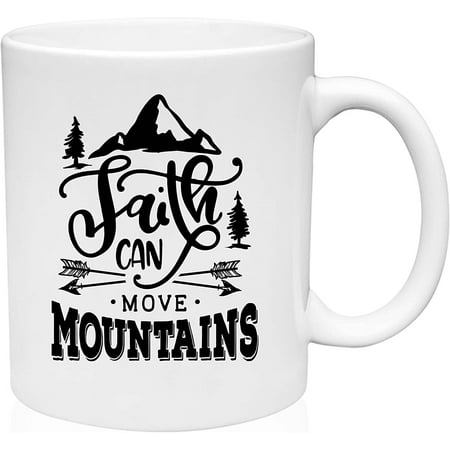 

Coffee Mug Faith Can Move Mountains Arrow Forest Christian Religion Outdoors White Coffee Mug Funny Gift Cup