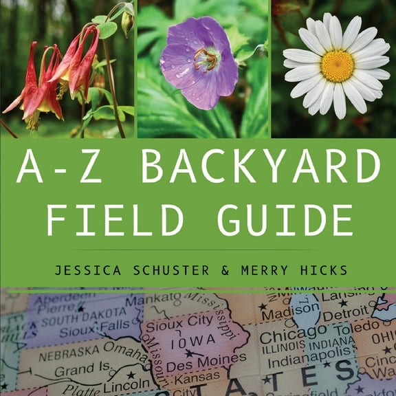 A-Z Backyard Field Guide, (Paperback)