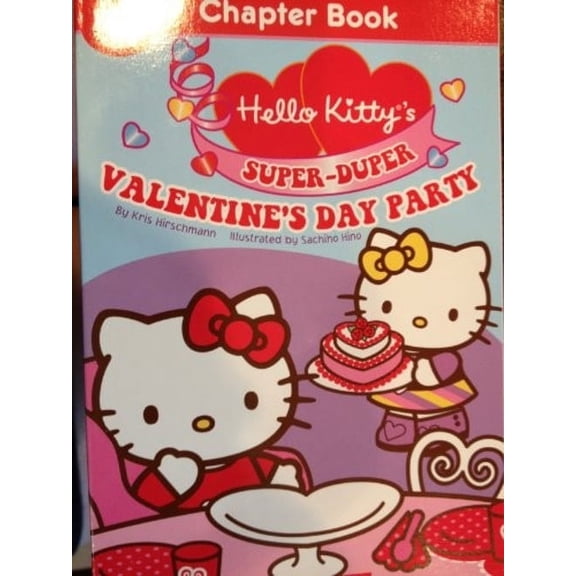 Hello Kitty's Super-duper Valentine's Day Party Paperback
