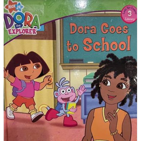 Pre-Owned Dora Goes to School (Hardcover) 1579733026 9781579733025
