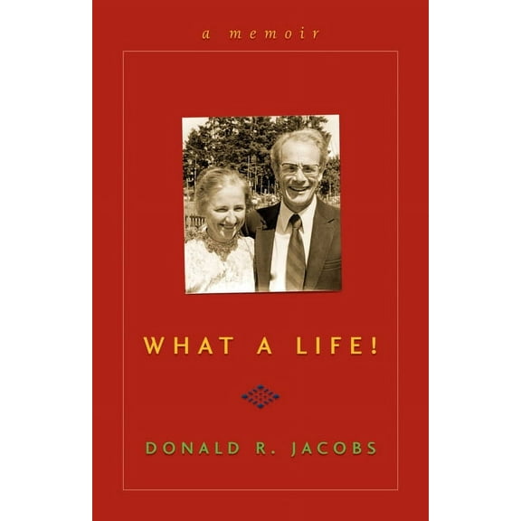 What a Life! : A Memoir (Paperback)