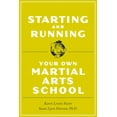 thumbnail image 1 of Pre-Owned Starting and Running Your Own Martial Arts School (Paperback) 0804834288 9780804834285, 1 of 1