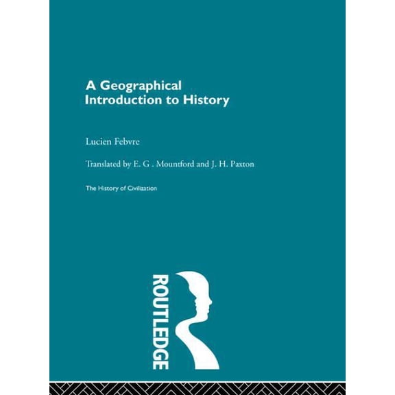 A Geographical Introduction to History, (Paperback)