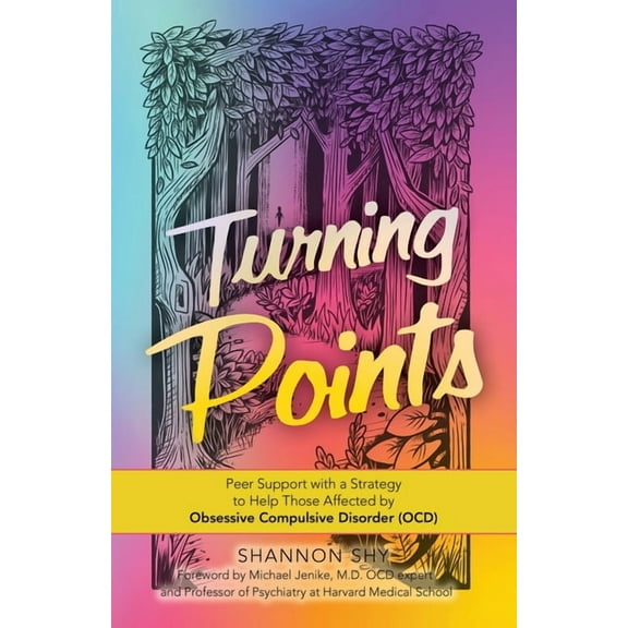 Turning Points: Peer Support with a Strategy to Help Those Affected by Obsessive Compulsive Disorder (Ocd) (Paperback)