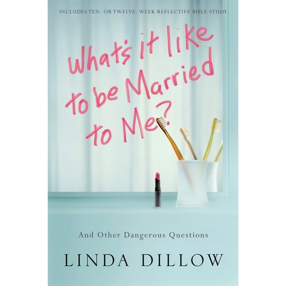 Pre-Owned What's It Like to Be Married to Me?: And Other Dangerous Questions (Paperback) 1434700569 9781434700568