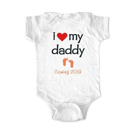 I love my daddy Coming 2019 - Surprise husband baby birth pregnancy announcement - wallsparks cute & funny Brand  - White Newborn Size (0-3 Mos) (Best Pregnancy Surprise For Husband)