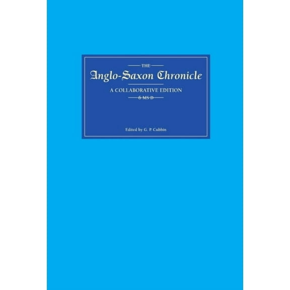 Anglo-Saxon Chronicle Anglo-Saxon Chronicle 6 MS D, Book 6, (Hardcover)