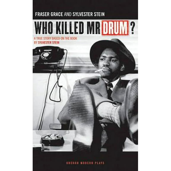 Oberon Modern Plays Who Killed Mr. Drum?, (Paperback)