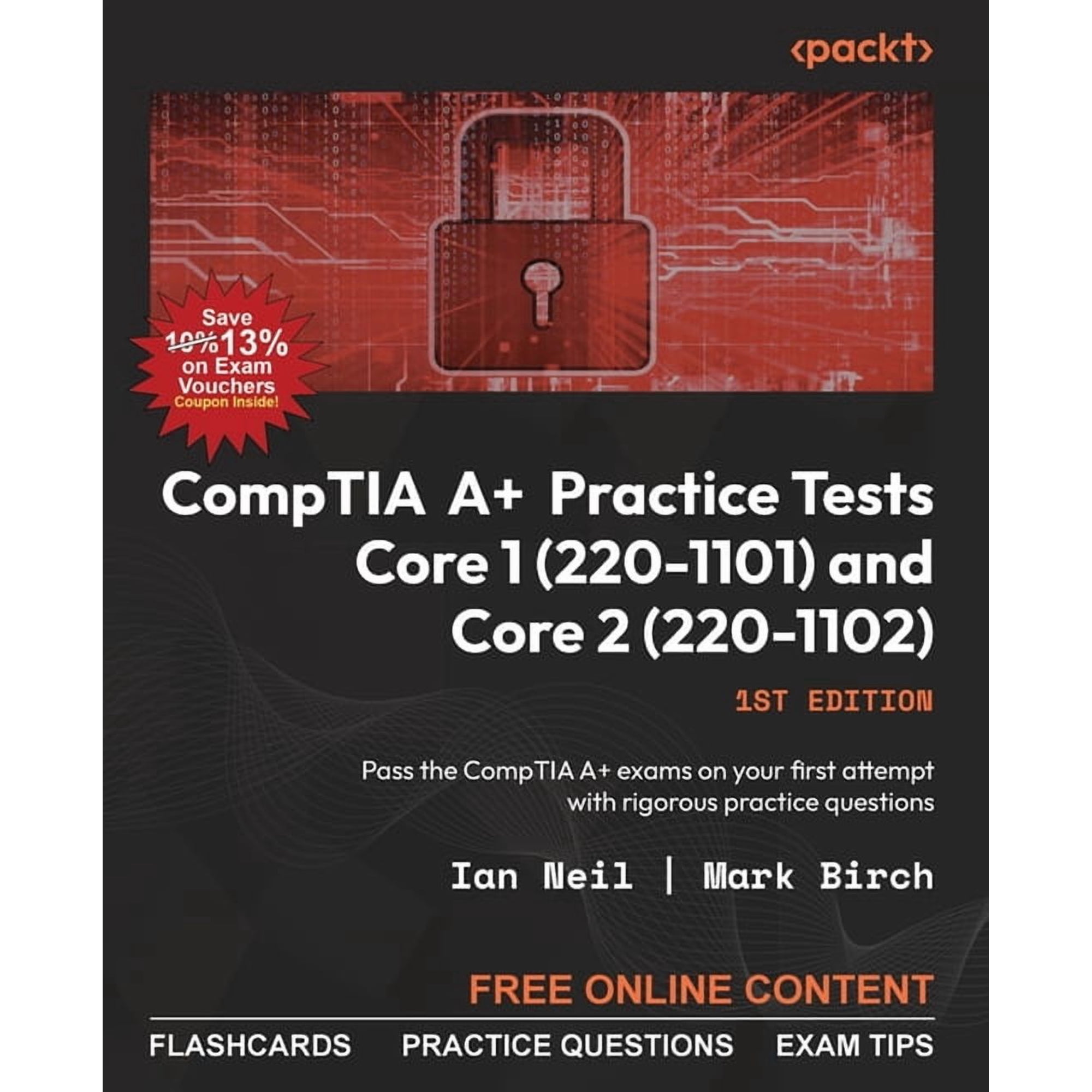 CompTIA A+ Practice Tests Core 1 (220-1101) and Core 2 (220-1102): Pass the CompTIA A+ exams on your first attempt with (Paperback)
