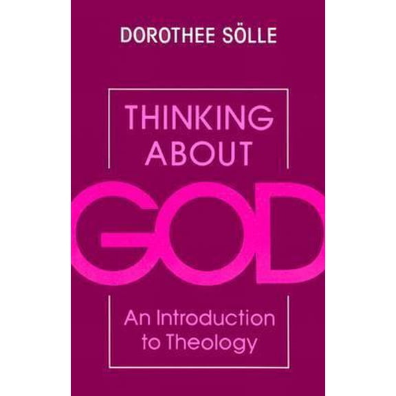 Pre-Owned Thinking About God: An Introduction to Theology (Paperback) 0334024765 9780334024767