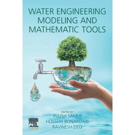 Water Engineering Modeling and Mathematic Tools, (Paperback)
