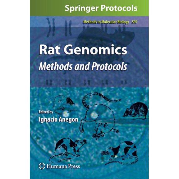 Methods in Molecular Biology Rat Genomics: Methods and Protocols, Book 597, (Hardcover)