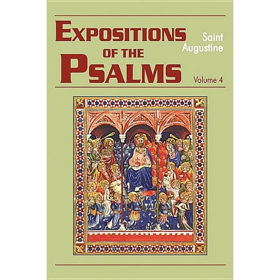 Works of Saint Augustine: Expositions of the Psalms Vol. 4, PS 73-98 (Paperback)