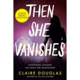 thumbnail image 1 of Pre-Owned Then She Vanishes (Paperback) 0063090643 9780063090644, 1 of 1