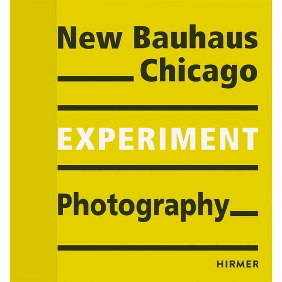 Experiment Photography : New Bauhaus Chicago (Paperback)