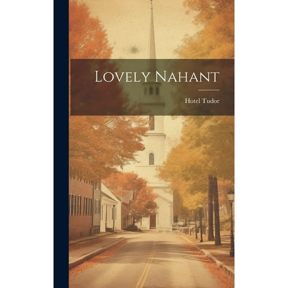 Lovely Nahant (Hardcover)