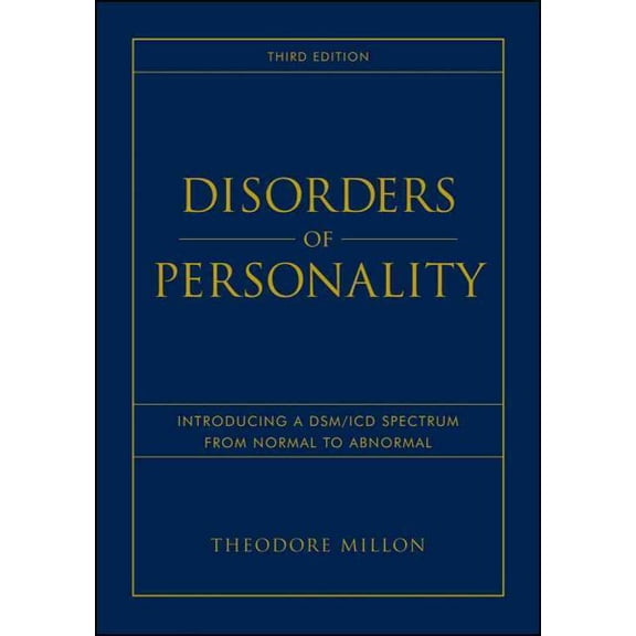 Pre-Owned Disorders of Personality: Introducing a Dsm / ICD Spectrum from Normal to Abnormal (Hardcover) 0470040939 9780470040935