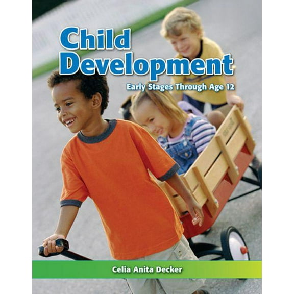 Child Development : Early Stages Through Age 12 (Hardcover)
